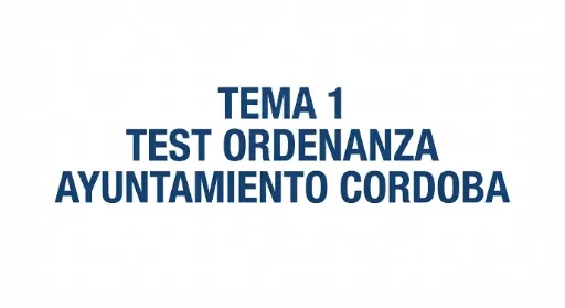 TEMA 1 ORDENANZA AYUNT. CORDOBA