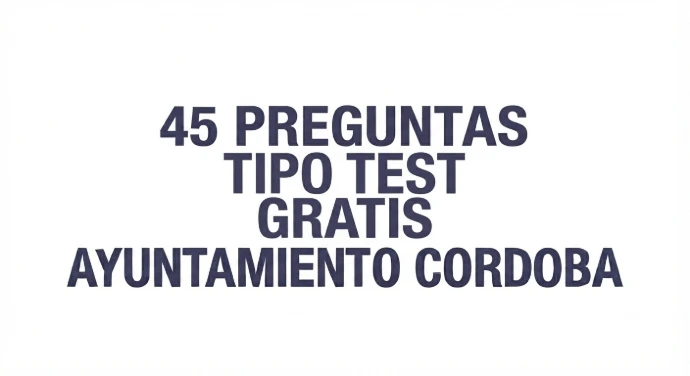 TEST 45 PREGUNTAS GRATIS